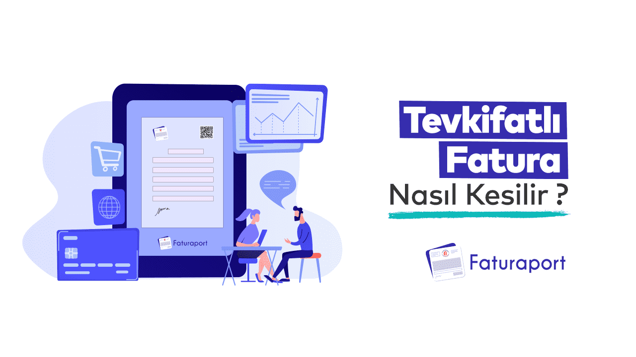 Tevkifatlı Fatura Nasıl Kesilir?